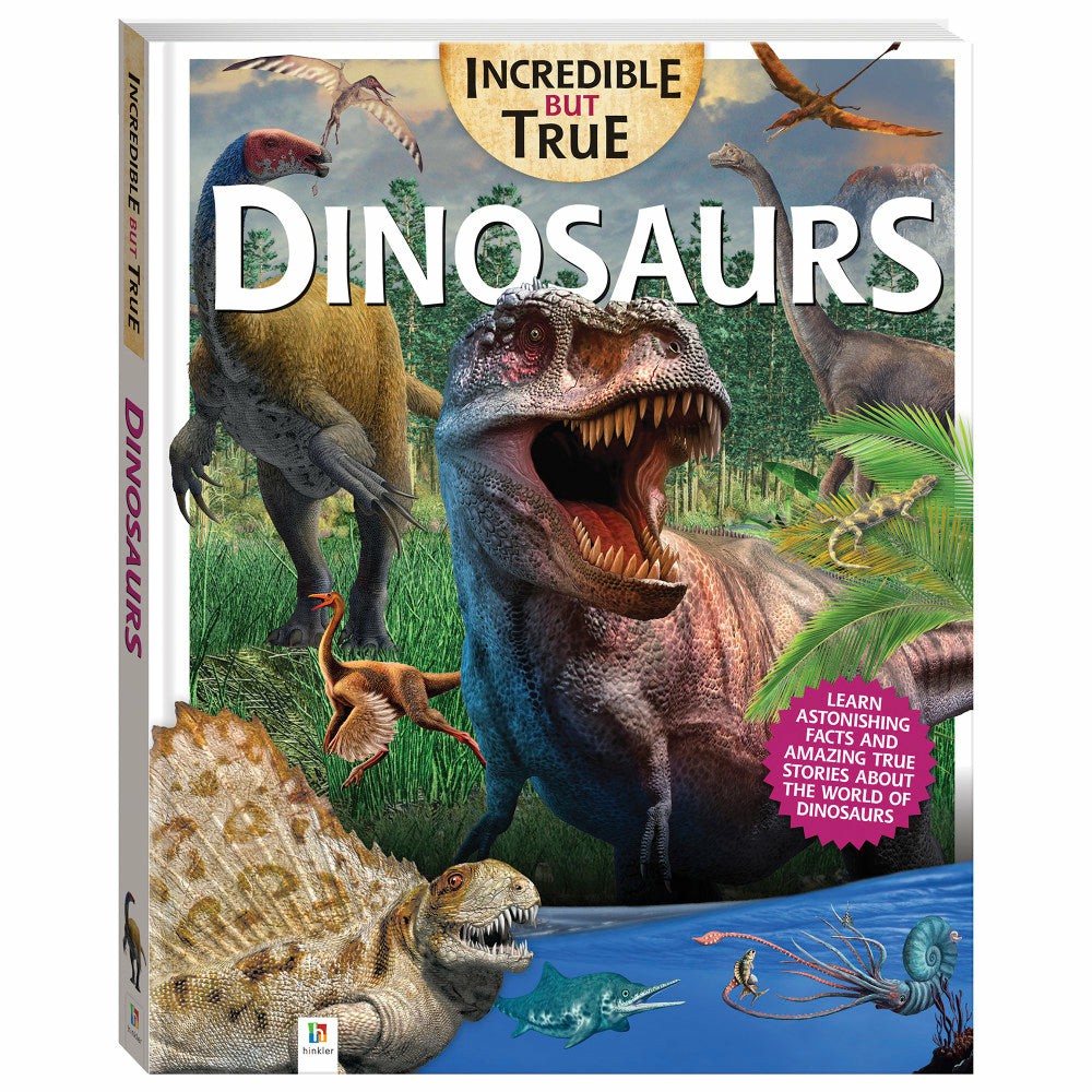 Reading, Writing & Speech | Incredible But True: Dinosaurs – Educational Hardcover Book For Kids Learning & Development Reading, Writing & Speech